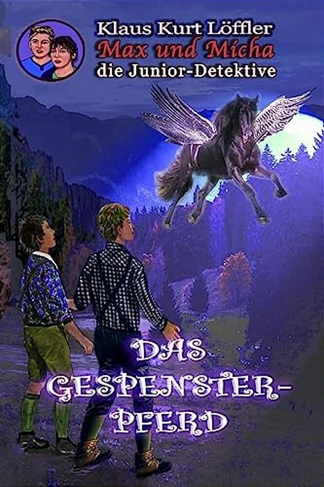 Das Gespensterpferd: Max Und Micha, Die Junior-Detektive-..