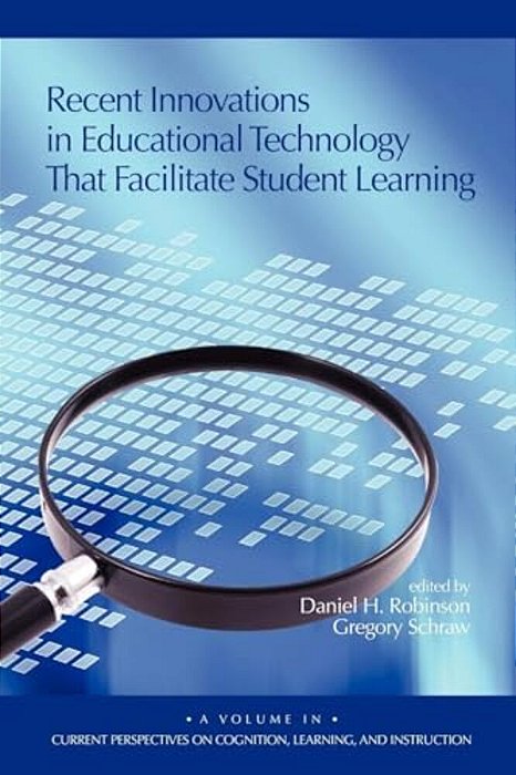 Recent Innovations In Educational Technology That Facilitate Student Learning (Pb)-..