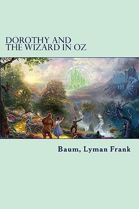 Dorothy And The Wizard In Oz: The Oz Books #4-..