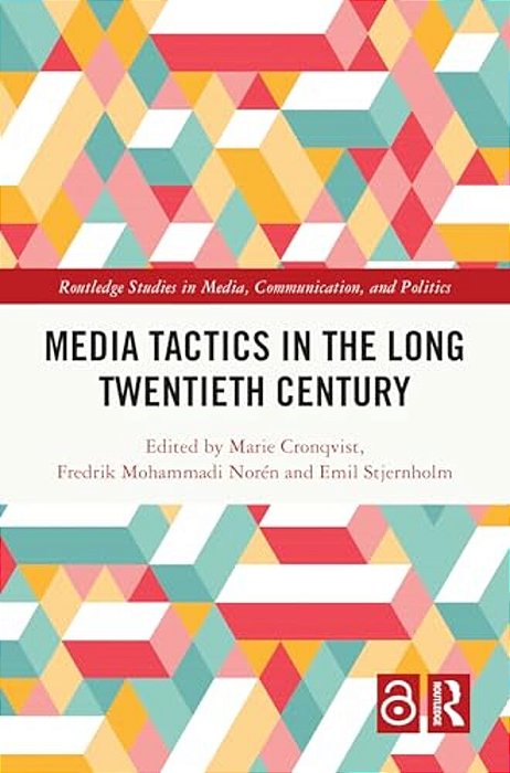 Media Tactics In The Long Twentieth Century-..
