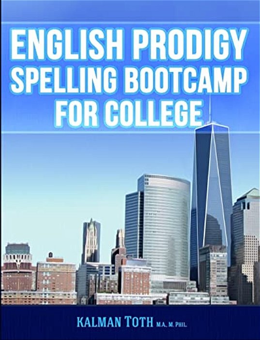 English Prodigy Spelling Bootcamp For College-..