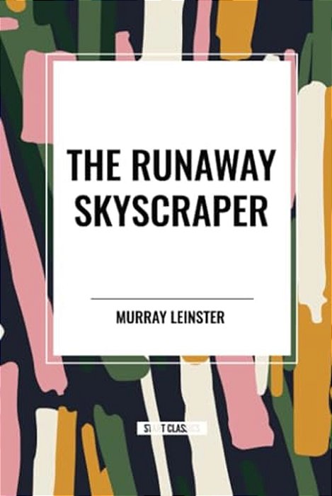 Runaway Skyscraper-..