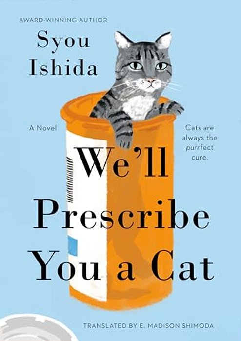 We'Ll Prescribe You A Cat-..