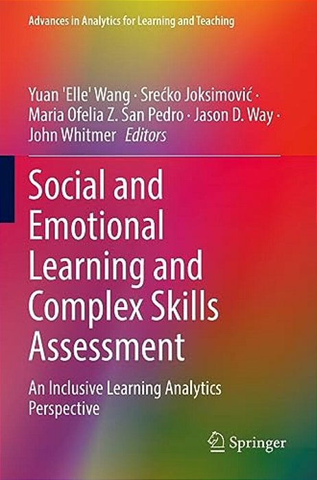 Social And Emotional Learning And Complex Skills Assessment: An Inclusive Learning Analytics Perspective-..