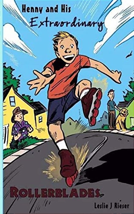 Henny And His Extraordinary Rollerblades-..
