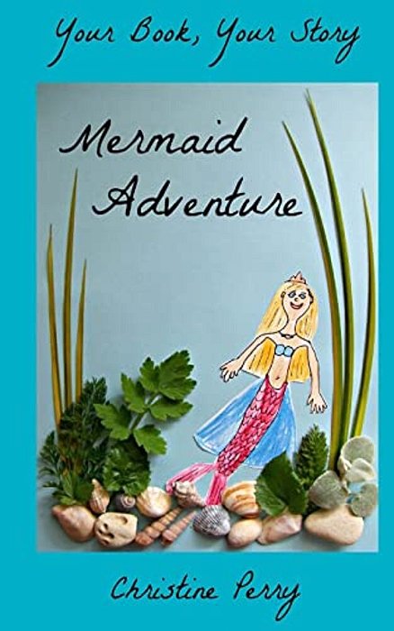 Mermaid Adventure: Your Book, Your Story-..