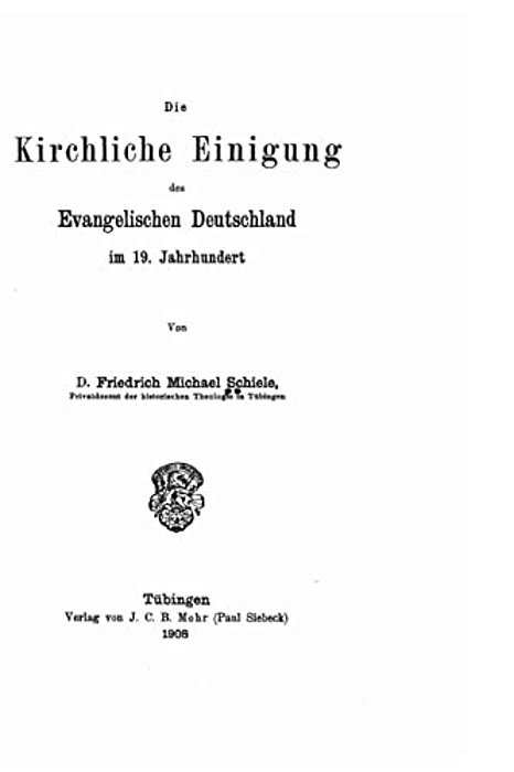 Die Kirchliche Einigung Des Evangelischen Deutschland Im 19. Jahrhundert-..