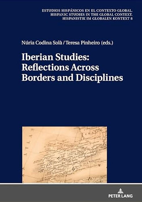 Iberian Studies: Reflections Across Borders And Disciplines-..