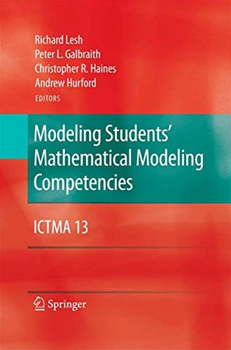 Modeling Students' Mathematical Modeling Competencies: Ictma 13-..