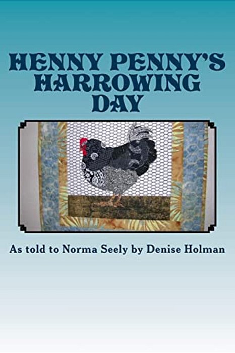 Henny Penny's Harrowing Day-..