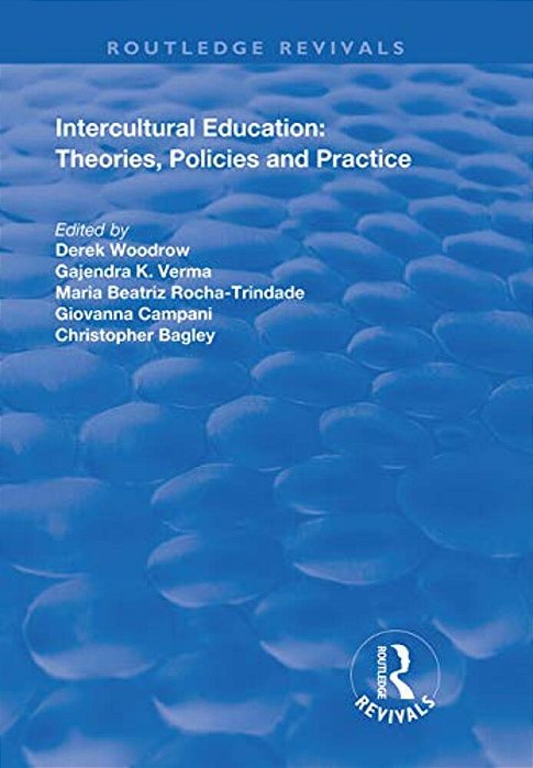 Intercultural Education: Theories, Policies And Practices-..