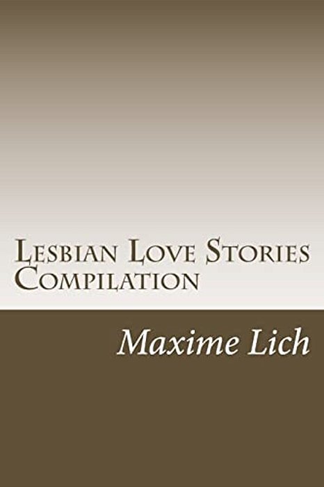 Lesbian Love Stories Compilation: (Novels)-..