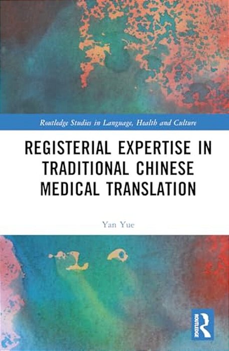 Registerial Expertise In Traditional Chinese Medical Translation-..