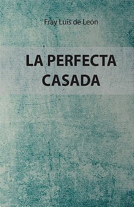 La Perfecta Casada: Edición Especial-..
