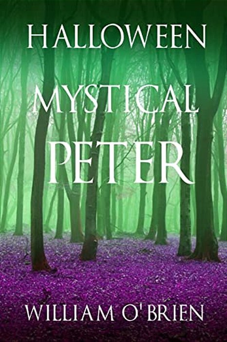 Halloween: Mystical Peter: (Peter: A Darkened Fairytale, Vol 11)-..