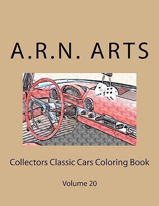 Collectors Classic Cars Coloring Book: Volume 20-..