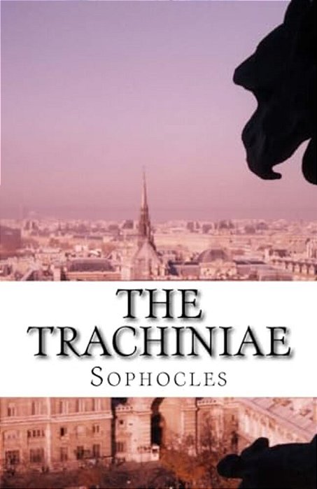 The Trachiniae-..