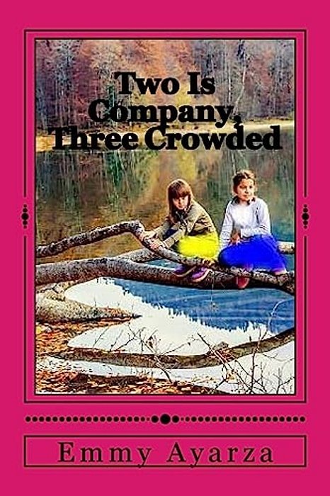Two Is Company, Three Crowded: A Western Adventure-..