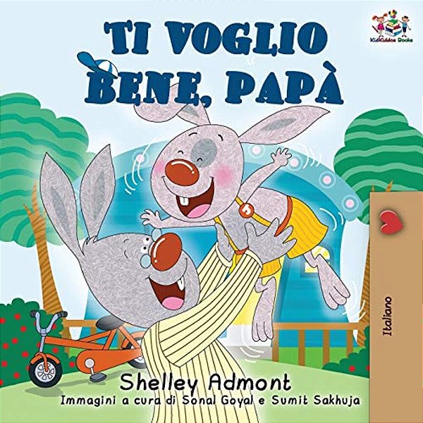 Ti Voglio Bene, Papà: I Love My Dad (Italian Edition)-..