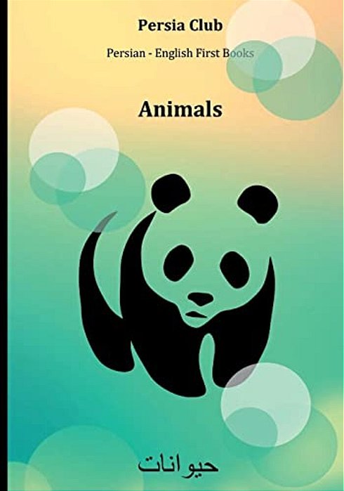 Persian - English First Books: Animals-..