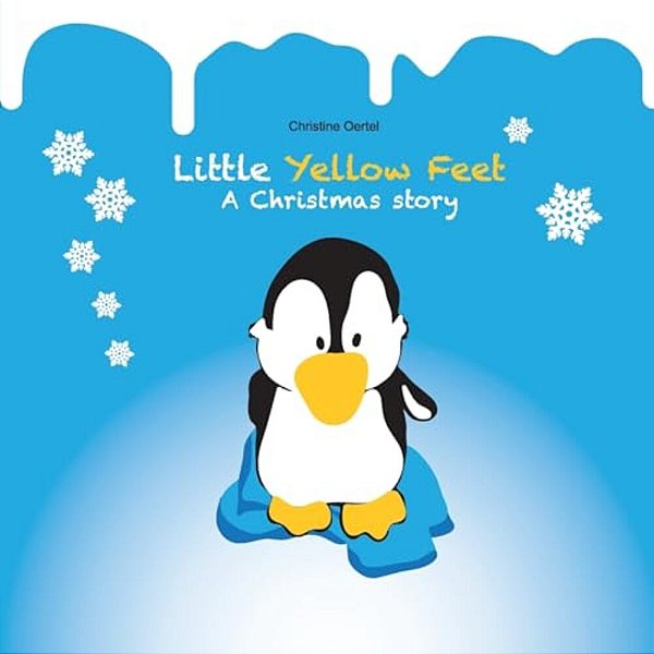 Little Yellow Feet: A Christmas Story-..