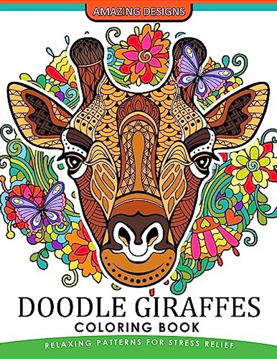 Doodle Giraffes Coloring Book: An Adult Coloring Book-..