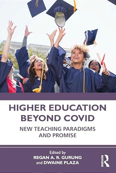 Higher Education Beyond Covid: New Teaching Paradigms And Promise-..