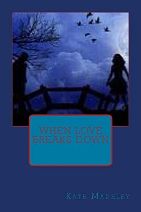 When Love Breaks Down-..