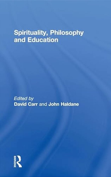 Spirituality, Philosophy And Education-..