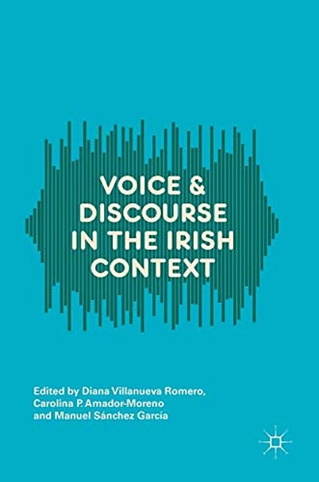 Voice And Discourse In The Irish Context-..