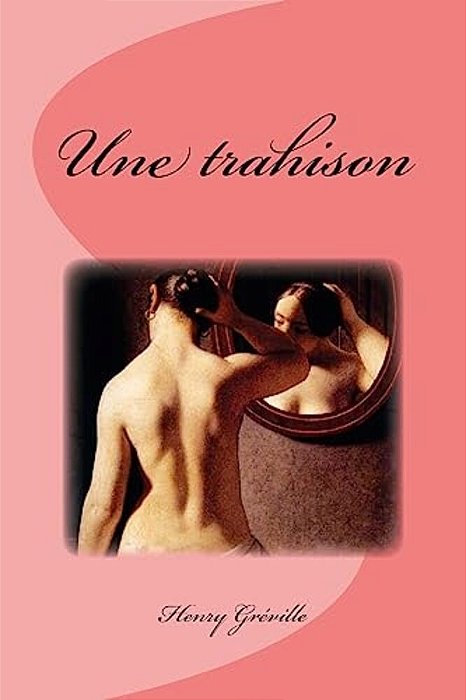 Une Trahison-..