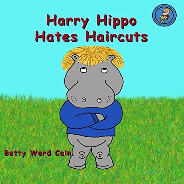 Harry Hippo Hates Haircuts-..