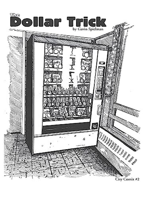 The Dollar Trick: Vending Machines And Grateful Dead Parking Lots Lead A College Hippy Down A Dark Path. -..