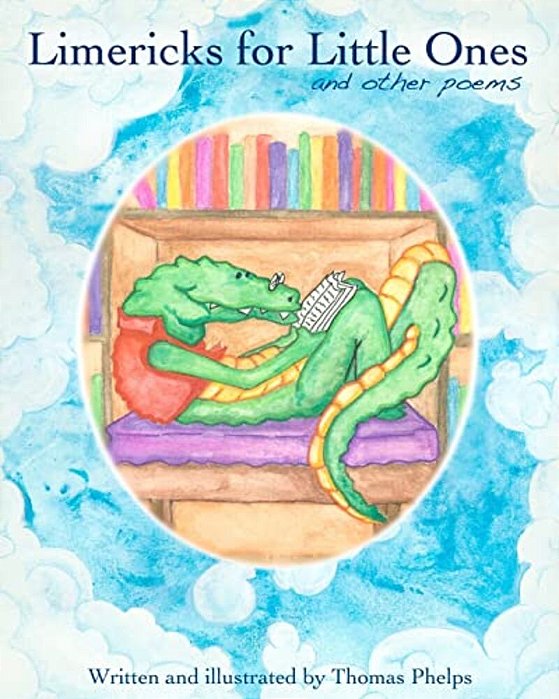 Limericks For Little Ones: And Other Poems-..