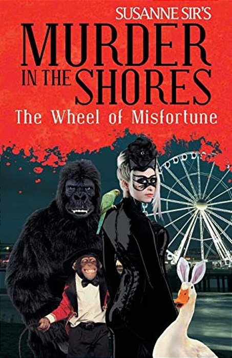 The Wheel Of Misfortune: Murder In The Shores A Georgi Girl Series-..