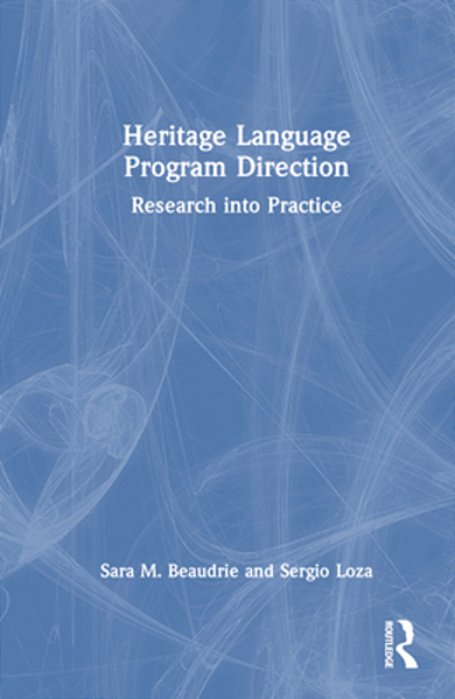 Heritage Language Program Direction: Research Into Practice-..