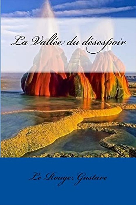 La Vallée Du Désespoir-..