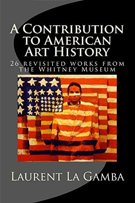 A Contribution To American Art History: 24 Revisited Works From The Whitney Museum-..