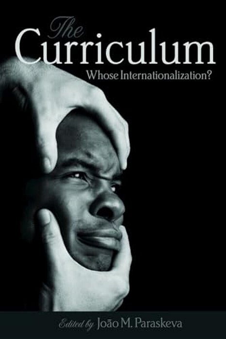 The Curriculum: Whose Internationalization?-..