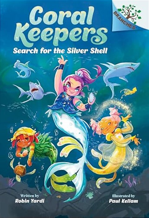Search For The Silver Shell: A Branches Book (Coral Keepers #1)-..