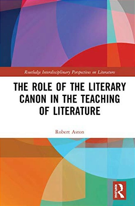 The Role Of The Literary Canon In The Teaching Of Literature-..