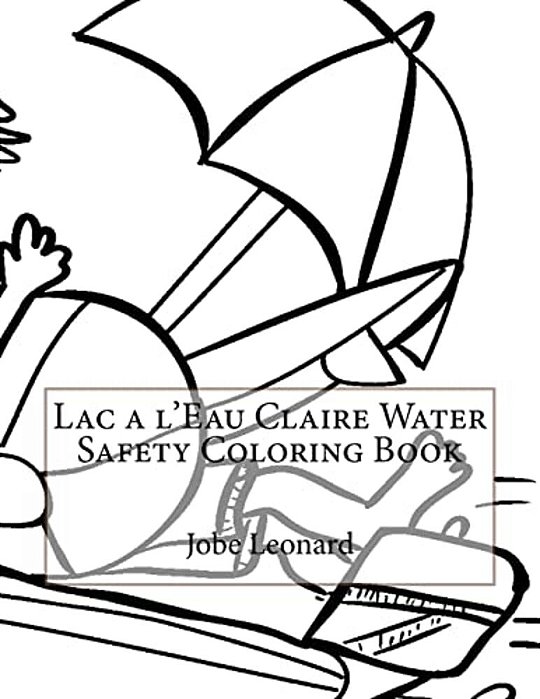 Lac A L'Eau Claire Water Safety Coloring Book-..