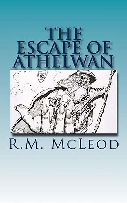 The Escape Of Athelwan: A Charlie Braithwaite Story-..