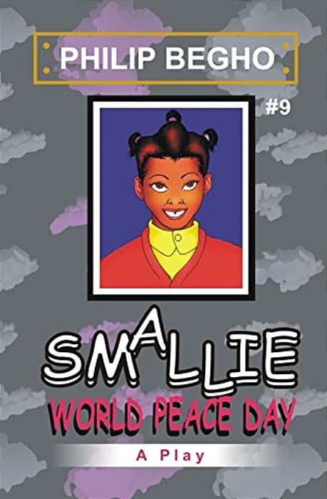 Smallie 9: World Peace Day: Smallie Play Series-..