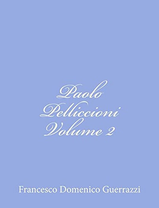 Paolo Pelliccioni Volume II-..