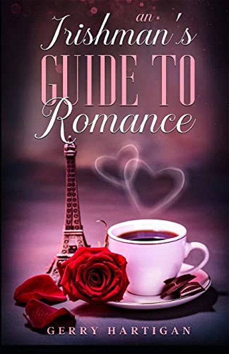 An Irishman's Guide To Romance-..