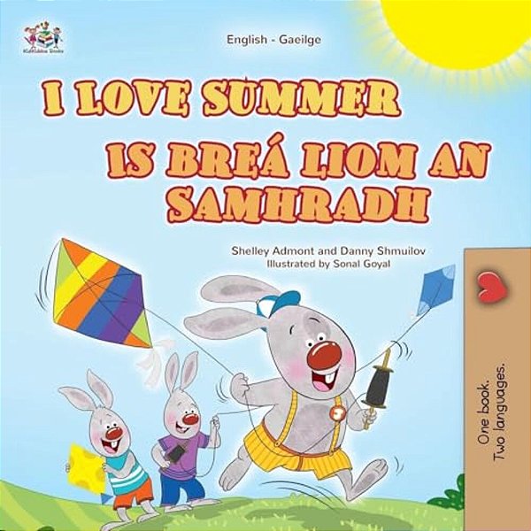 I Love Summer (English Irish Bilingual Children's Book)-..