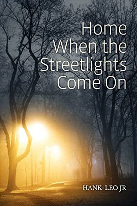 Home When The Streetlights Come On-..