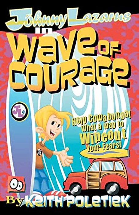 Johnny Lazarus In Wave Of Courage-..