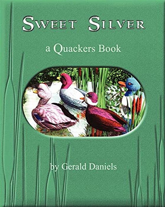 Sweet Silver: A Quackers Book-..